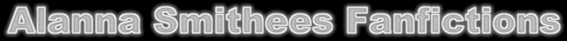 Fanfictions von Alanna Smithee
